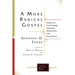 A More Radical Gospel: Essays on Eschatology, Authority, Atonement, and Ecumenism