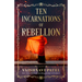 Ten Incarnations of Rebellion