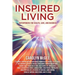 Inspired Living: Superpowers for Health, Love, and Business
