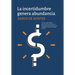 La incertidumbre genera abundancia (R)