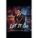 Let it Go: A Legacy Written in Blood