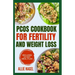 PCOS Cookbook for Fertility and Weight Loss: Gluten-Free, High Fiber Anti-Inflammatory Diet Recipes and Meal Prep to Manage Insulin Resistance for Beg