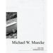 Michael W. Muecke Undergraduate Work: 1986-1989