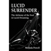 Lucid Surrender: The Alchemy of the Soul in Lucid Dreaming