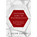 Another Sort of Mathematics: Selected Proofs Necessary to Finally Acquire an Education in Mathematics