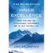 Inner Excellence: Train Your Mind for Extraordinary Performance and the Best Possible Life