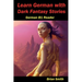 Learn German with Dark Fantasy Stories