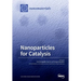Nanoparticles for Catalysis