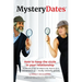MysteryDates(R): How to keep the sizzle in your relationship-Hundreds of tips on what to do, how to do it, and where to go - locally, n