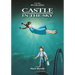Castle in the Sky Film Comic: All-In-One Edition