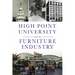 High Point University and the Furniture Industry