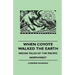 When Coyote Walked the Earth - Indian Tales of the Pacific Northwest