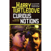 Curious Notions: A Novel of Crosstime Traffic