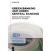 Green Banking and Green Central Banking