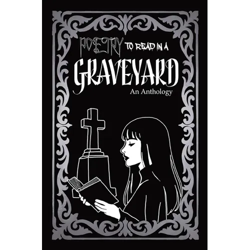 Poetry to Read in the Graveyard