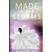 Made in the Storms: An Intriguing True Story of One Woman's Enduring Faith in God and the Favor She Found in His Sight