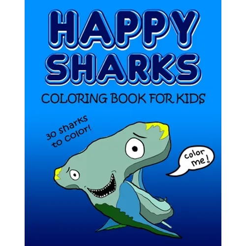Happy Sharks Coloring Book For Kids