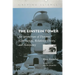 The Einstein Tower: An Intertexture of Dynamic Construction, Relativity Theory, and Astronomy