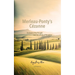 Merleau-Ponty's Cézanne: On Doubt of the Thought and the Infinity of Perception