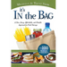 It's in the Bag: A New, Easy, Affordable, and Doable Approach to Food Storage