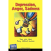 Depression, Anger, Sadness: Teens Write about Facing Difficult Emotions