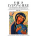 She Is Everywhere! Volume 3: An Anthology of Writings in Womanist/Feminist Spirituality