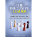 The Inclusive Leader: Embracing Diversity for Organizational Excellence