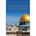 Dreams Deferred: A Concise Guide to the Israeli-Palestinian Conflict and the Movement to Boycott Israel