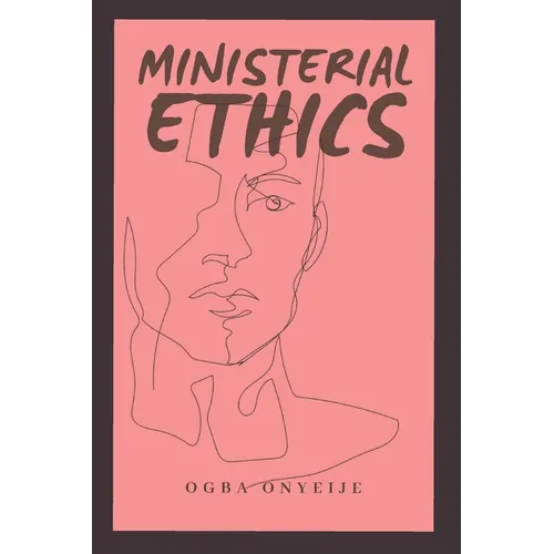 Ministerial Ethics: Moral Theology
