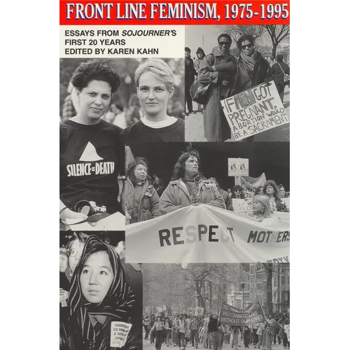Front Line Feminism, 1975-1995: Essays from Sojourner's First 20 Years