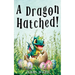A Dragon Hatched!