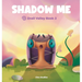 Shadow Me: Znail Valley Book 2