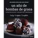 Un año de bombas de grasa: 52 recetas dulces y saladas por temporadas