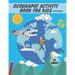Geography activity book for kids with coloring: Geography For Kid Coloring Mazes Quizzes Maps Countries Learning