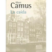La caida (Spanish Edition)