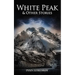 White Peak & Other Stories