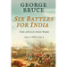 Six Battles for India: Anglo-Sikh Wars, 1845-46 and 1848-49