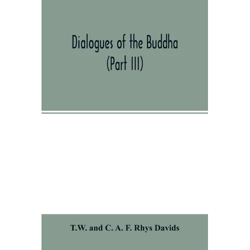 Dialogues of the Buddha (Part III)