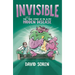 Invisible: The (Sort Of) True Story of Me and My Hidden Disease