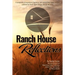 Ranch House Reflections