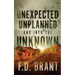 Unexpected Unplanned and into the Unknown
