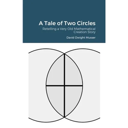 A Tale of Two Circles: Retelling a Very Old Mathematical Creation Story