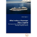 What makes a Passenger Ship a Legend