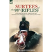 Surtees of the 95th Rifles - A Soldier of the 95th (Rifles) in the Peninsular Campaign of the Napoleonic Wars