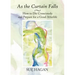 As the Curtain Falls