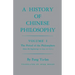 History of Chinese Philosophy, Volume 1: The Period of the Philosophers (from the Beginnings to Circa 100 B.C.)