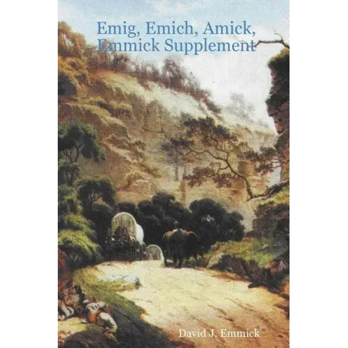Emig, Emich, Amick, Emmick Supplement