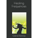 Healing Frequencies