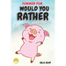 Summer Fun: Would You Rather Book For Kids: Hilarious Would You Rather