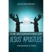 The Biographies of Jesus' Apostles: Ambassadors in Chains